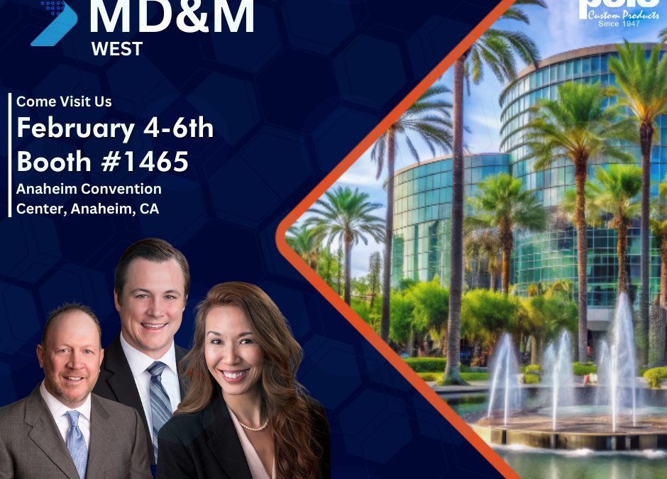 Join Polo Custom Products at MD&M West 2025 – Booth #1465